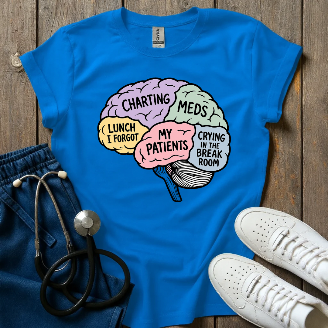 Typical Nurse Brain T-Shirt