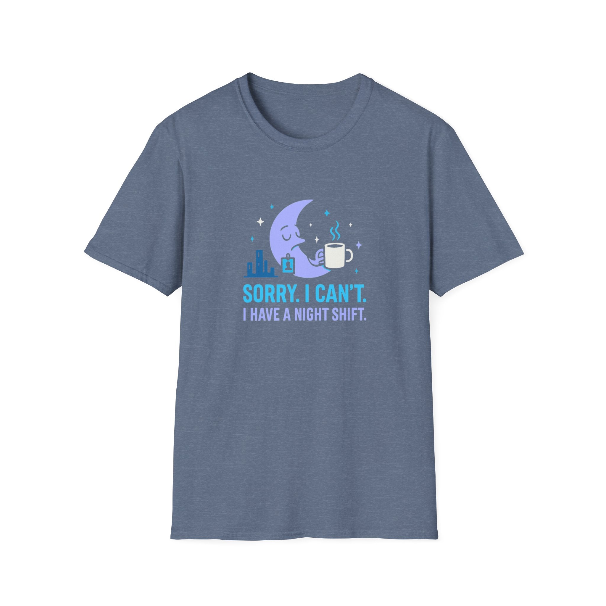 Sorry I Can’t T-shirt