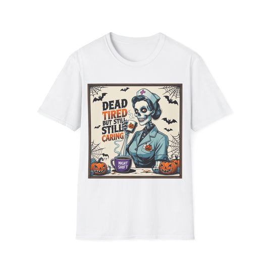 Dead Tired Still Caring T-Shirt