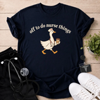 Do Nurse Things T-Shirt
