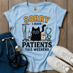 Patients This Weekend T-Shirt