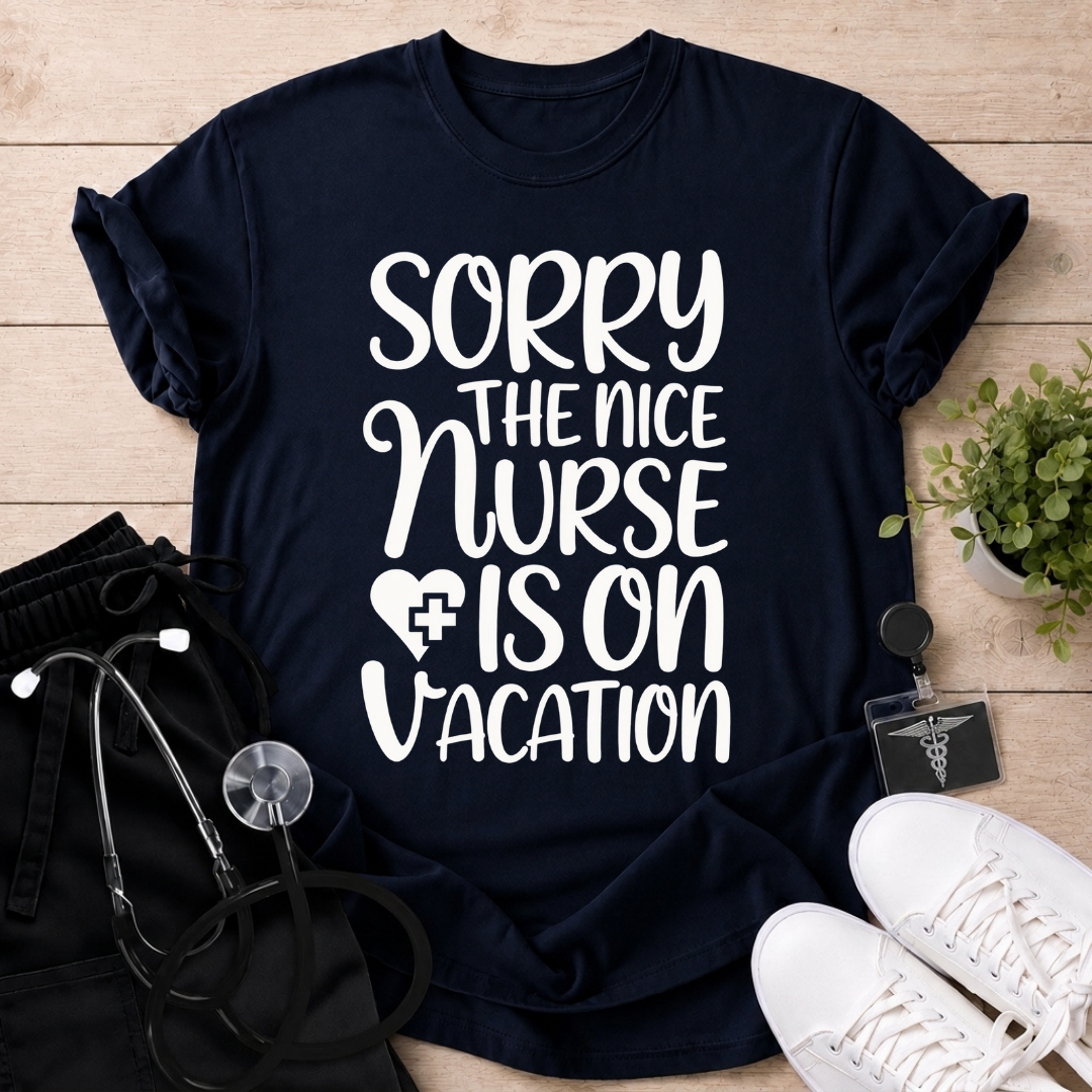Nice Nurse On Vacation T-Shirt