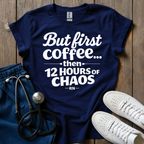 But First Coffee T-Shirt