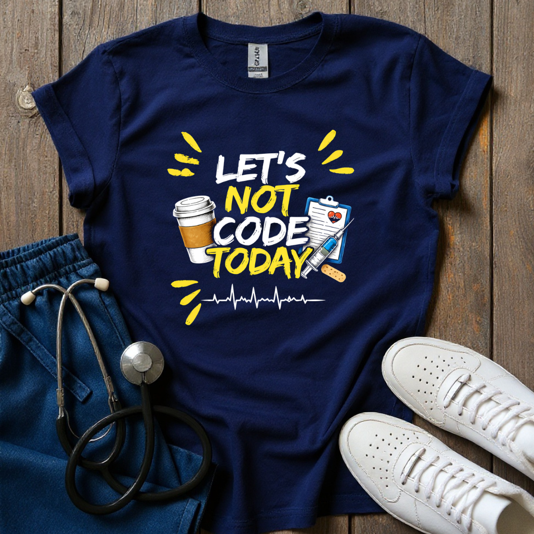 Let's Not Code T-Shirt