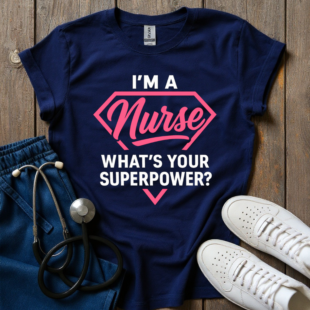 Im A Nurse T-Shirt