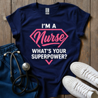 Im A Nurse T-Shirt