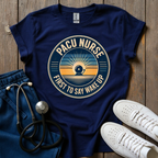 First To Say Wake Up T-Shirt