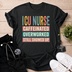 Still Showed Up T-Shirt