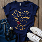 Nurse Off Duty T-Shirt