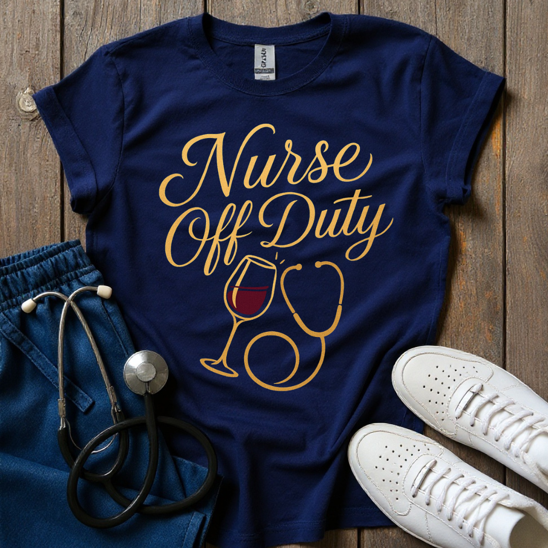Nurse Off Duty T-Shirt