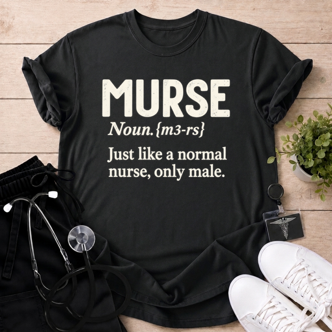 Murse Defined T-Shirt
