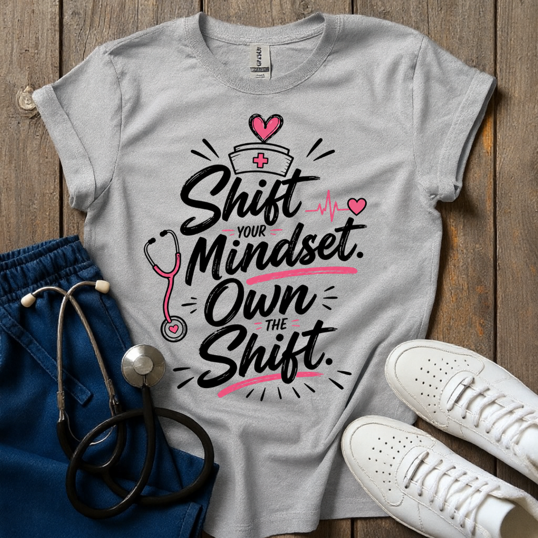 Own Your Shift T-Shirt