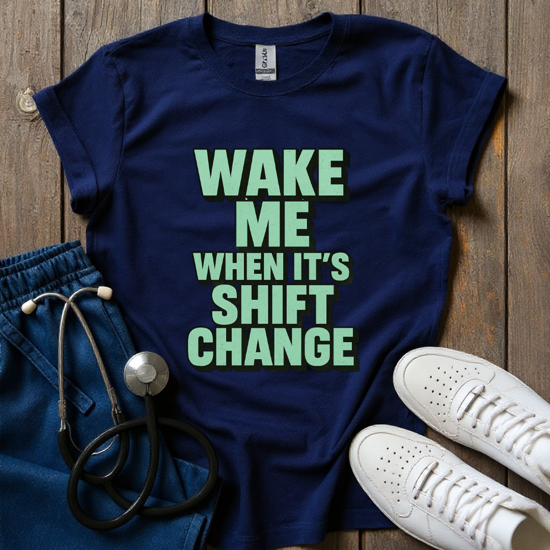 At Shift Change T-Shirt