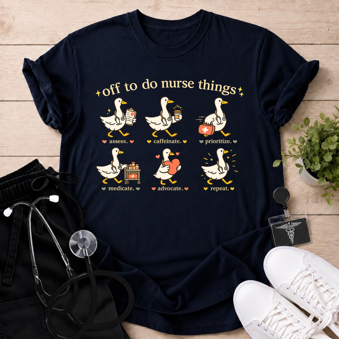Off To Do Nurse Things T-Shirt