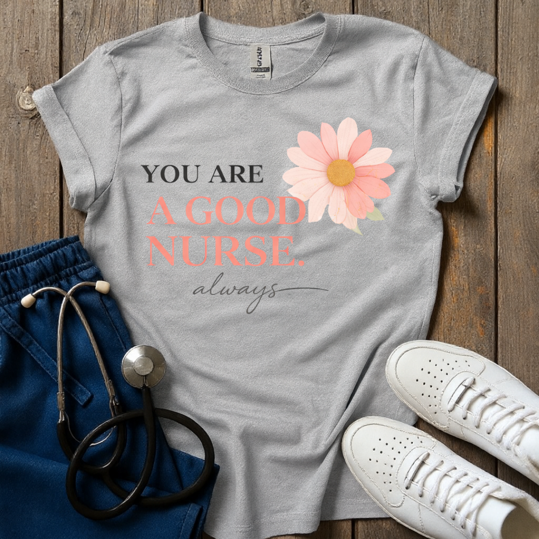 You Are Good T-Shirt
