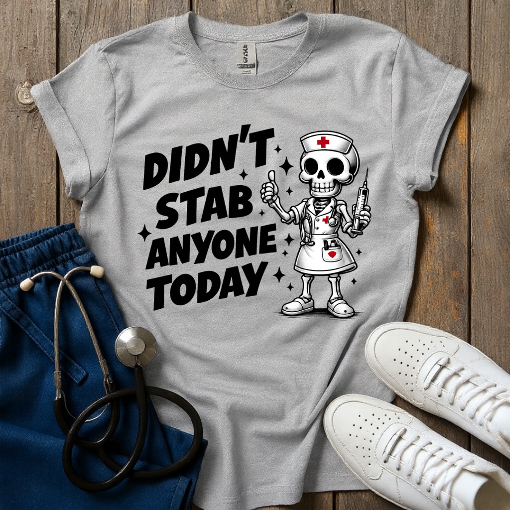 Didn't Stab Anyone T-Shirt