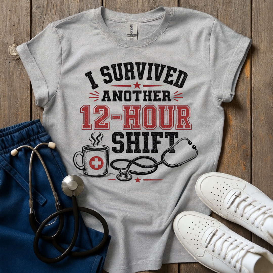 12-Hour Shift T-Shirt