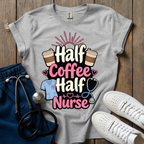 Half Coffee Half Nurse T-Shirt