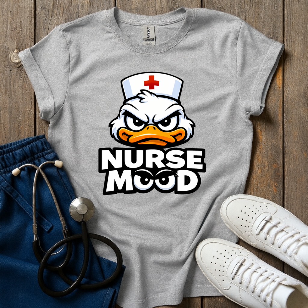 Duck Nurse Mood T-Shirt