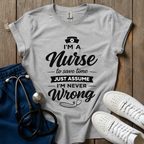 I'm Never Wrong T-Shirt