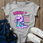 Rawr In Nurse T-Shirt