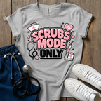Scrubs Mode Only T-Shirt