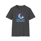 Sorry I Can’t T-shirt