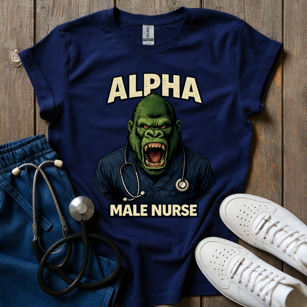 Alpha Male Nurse T-Shirt