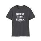 Nurse Hero Human T-Shirt