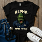 Alpha Male Nurse T-Shirt