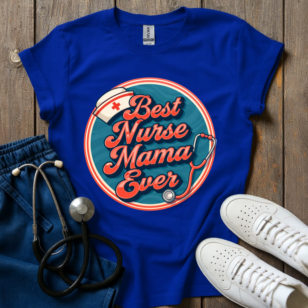 Best Nurse Mama T-Shirt