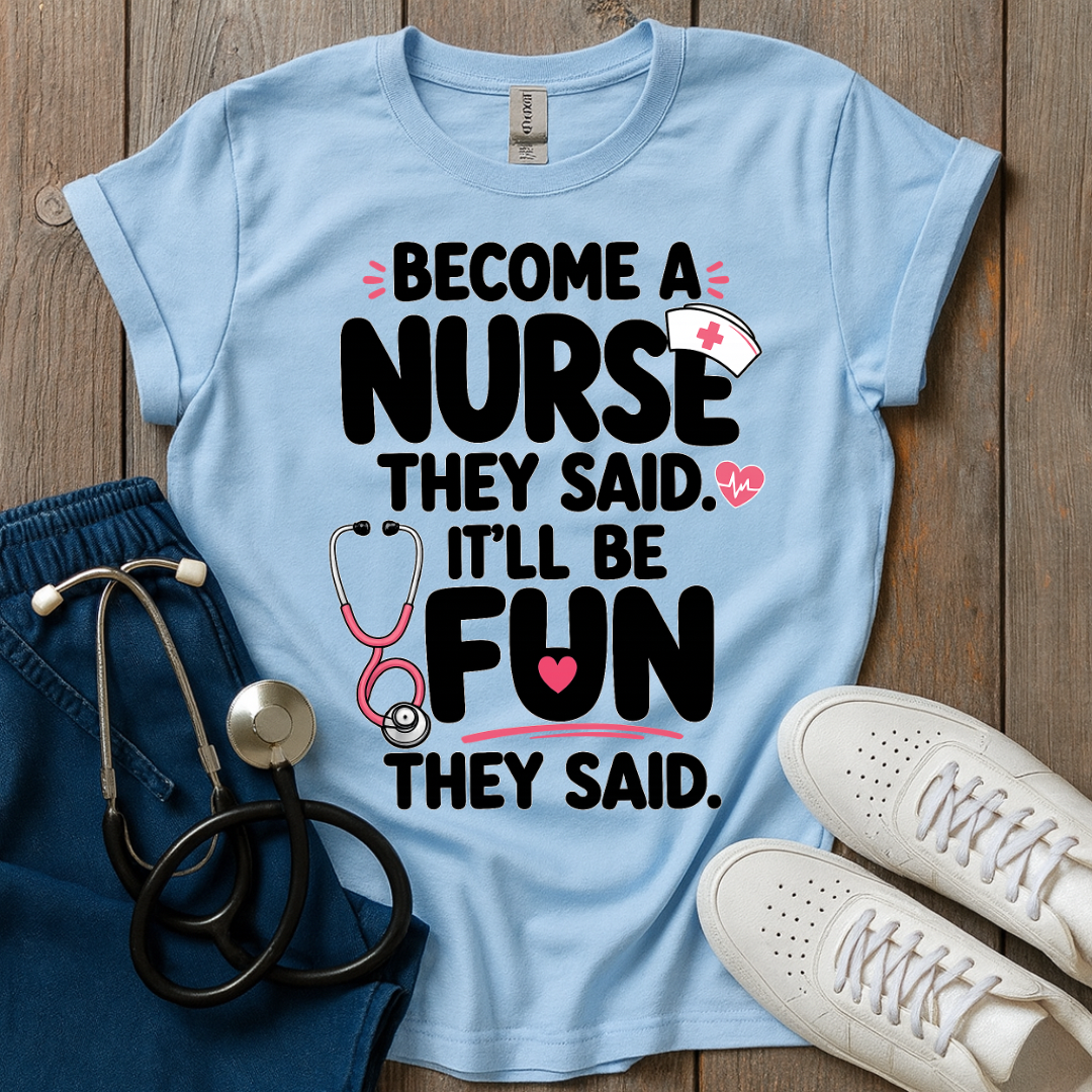 They Said T-Shirt