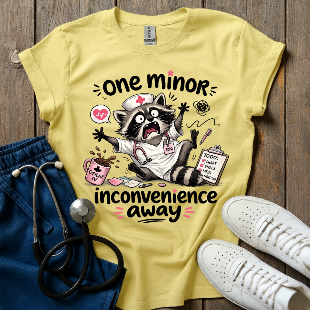 Inconvenience Away T-Shirt