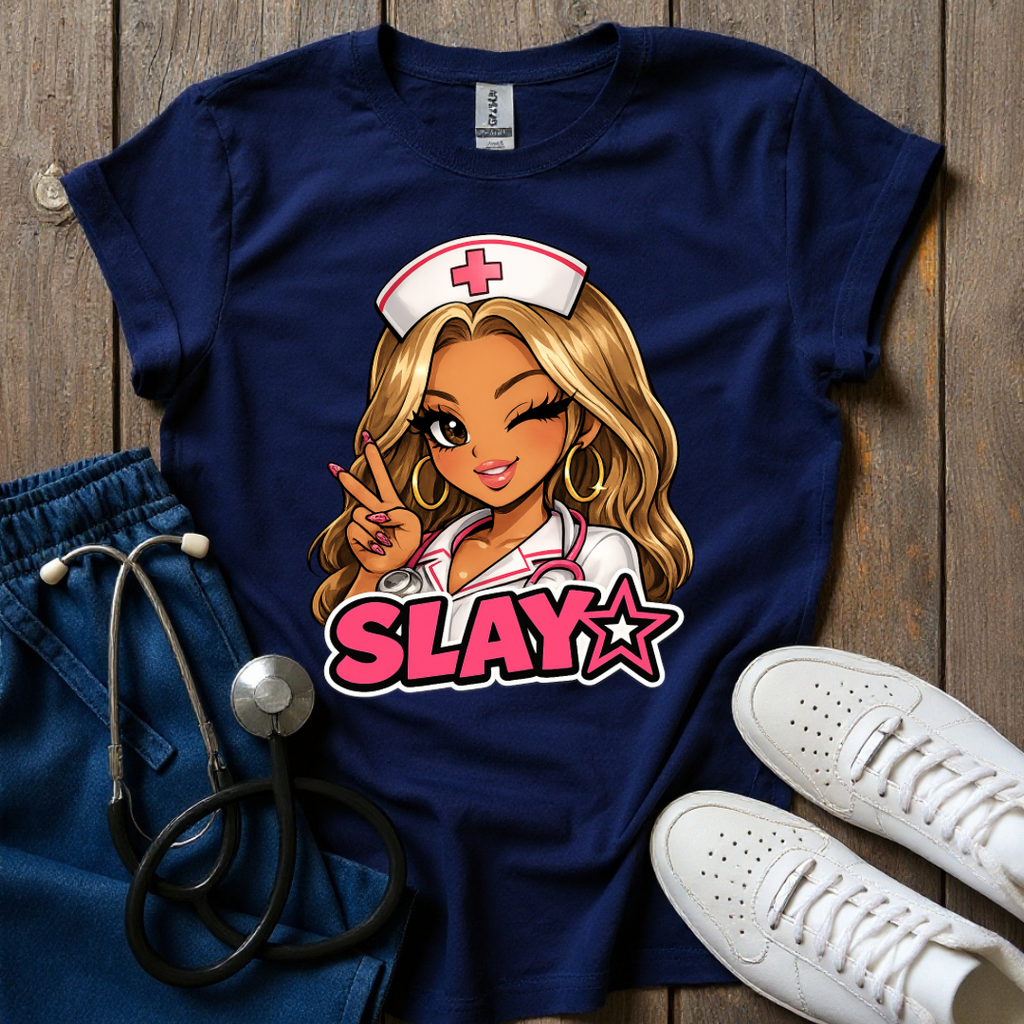 Slay Nurse T-Shirt