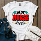 Best Nurse Ever T-Shirt