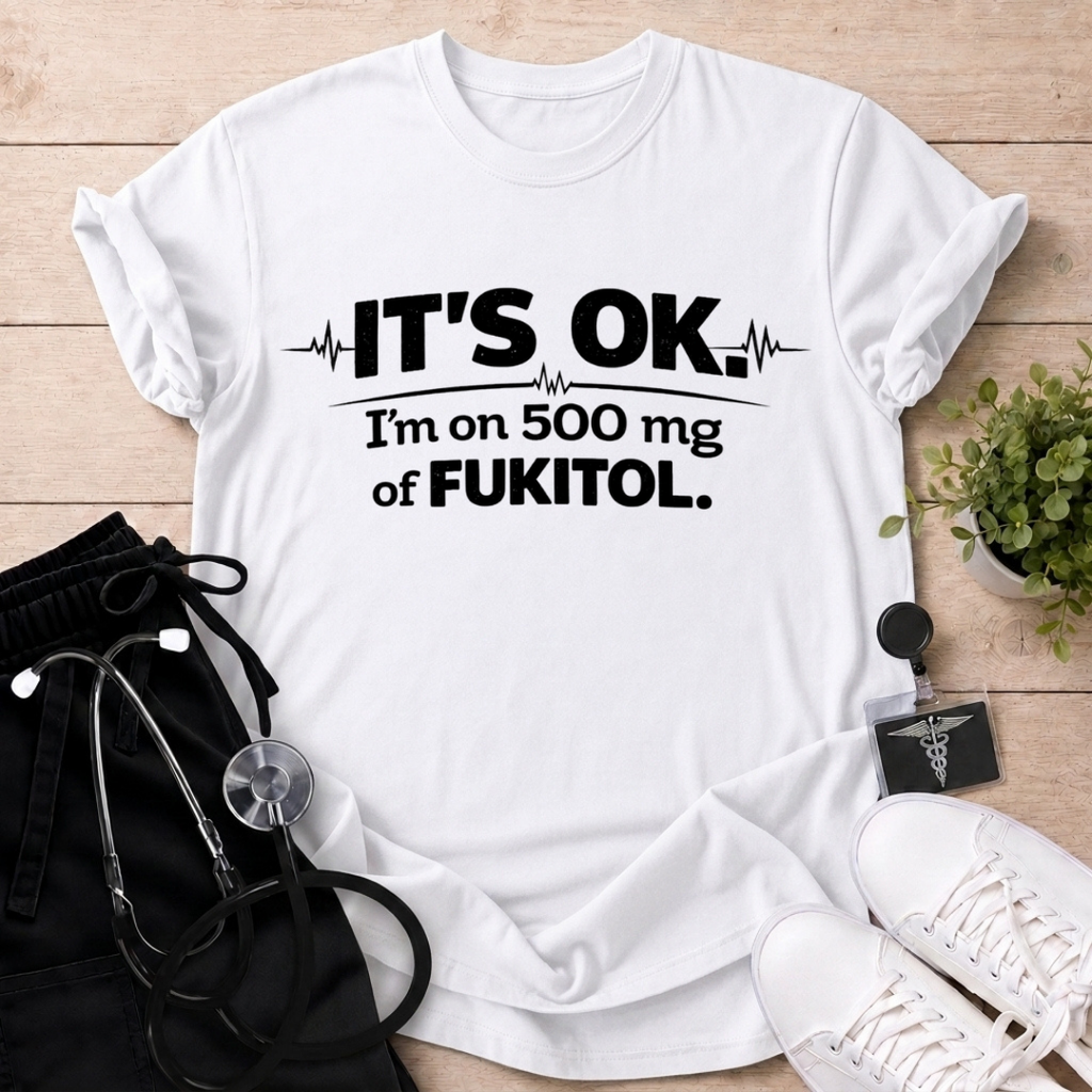 It's OK T-Shirt