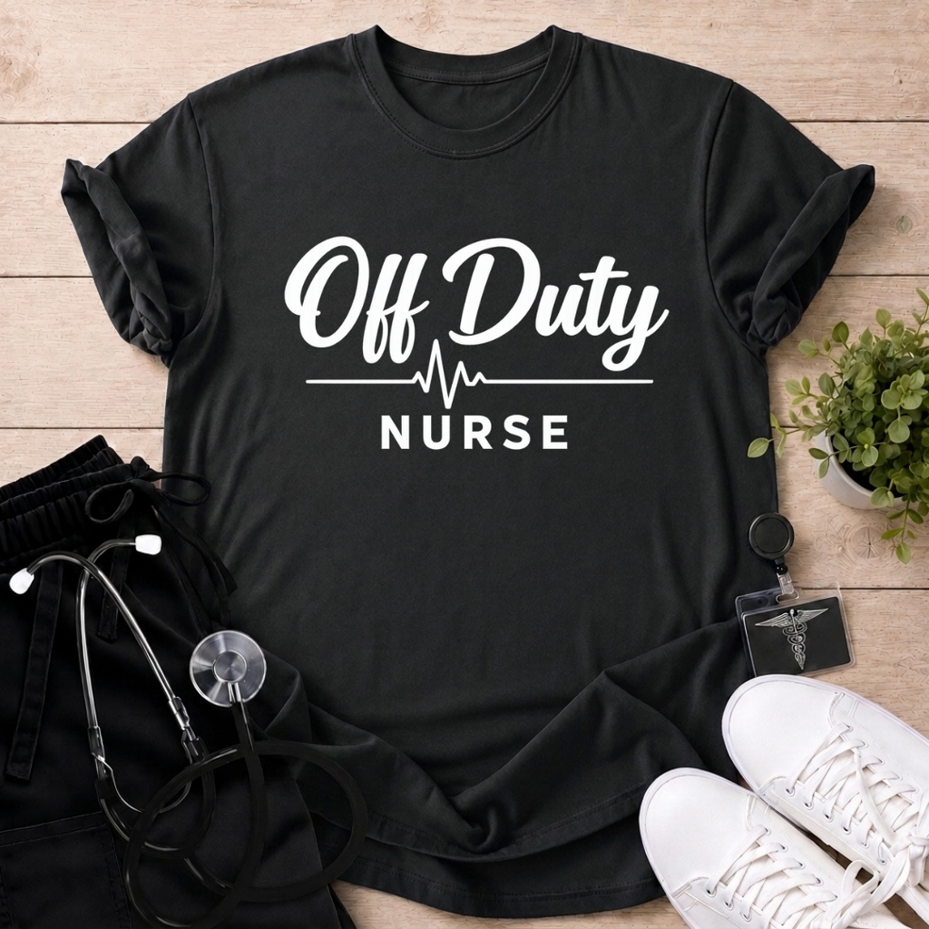 Off Duty Nurse T-Shirt
