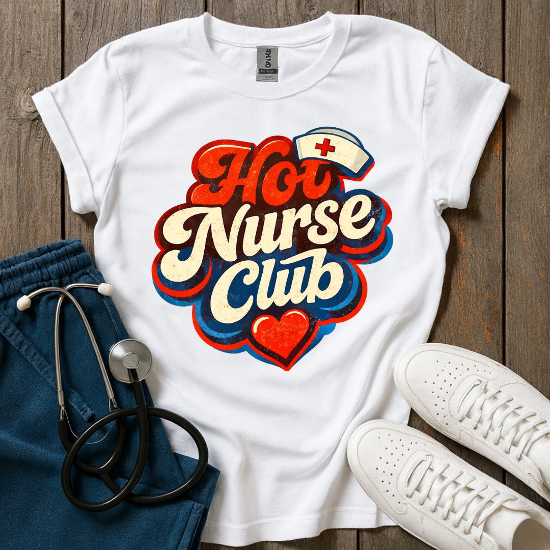 Hot Nurse Club T-Shirt