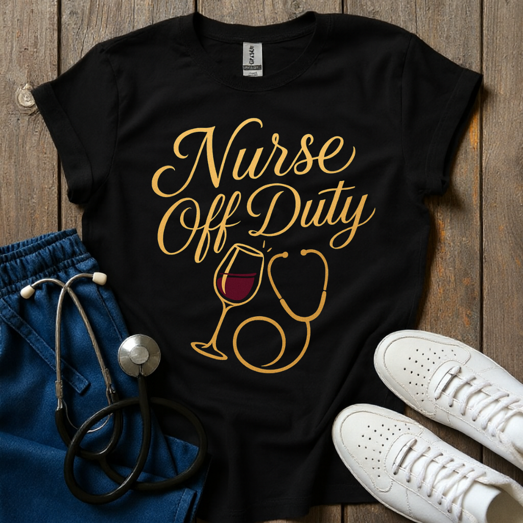 Nurse Off Duty T-Shirt