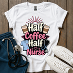Half Coffee Half Nurse T-Shirt