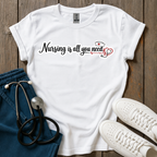 All You Need T-Shirt