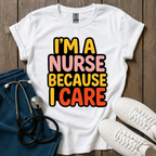 Because I Care T-Shirt
