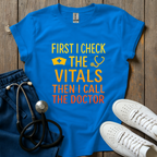 Call The Doctor T-Shirt