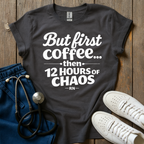 But First Coffee T-Shirt