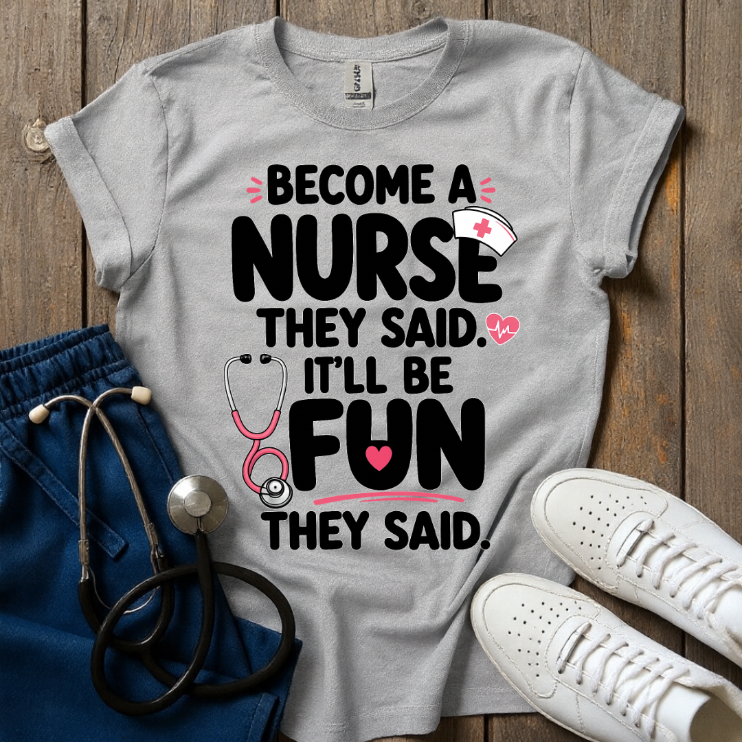 They Said T-Shirt