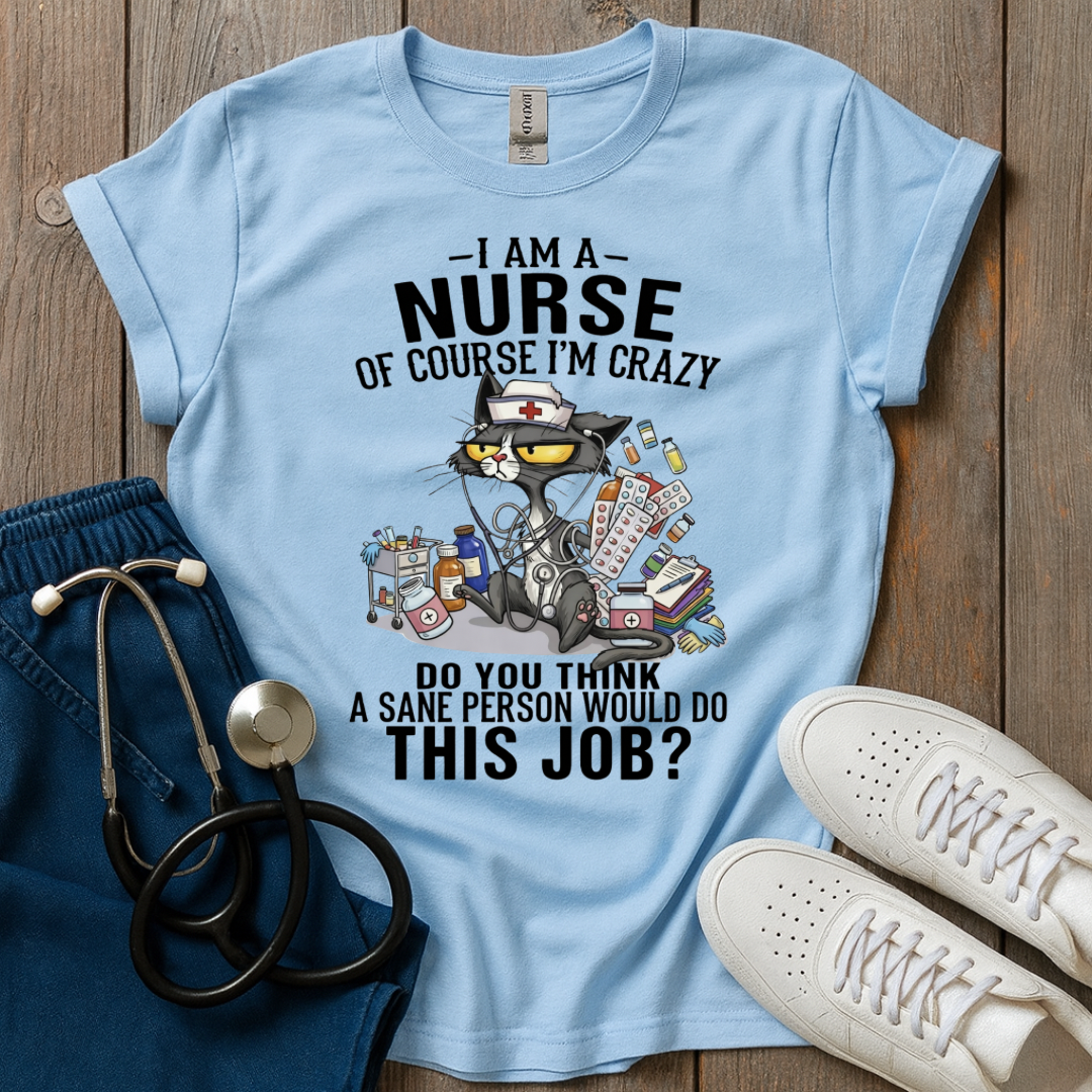 Crazy Nurse T-Shirt