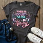 When In Doubt T-Shirt