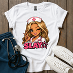 Slay Nurse T-Shirt