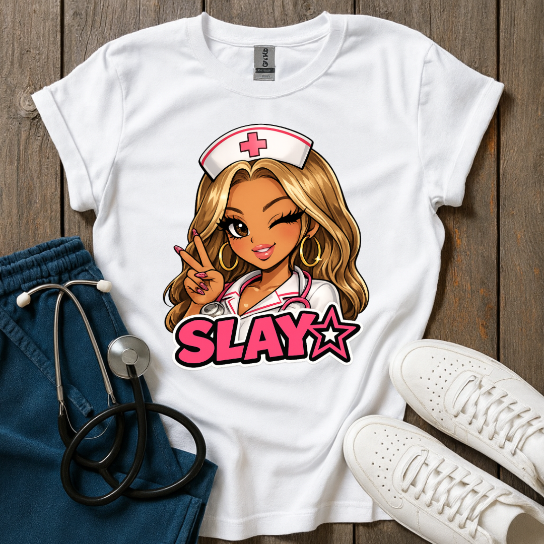 Slay Nurse T-Shirt