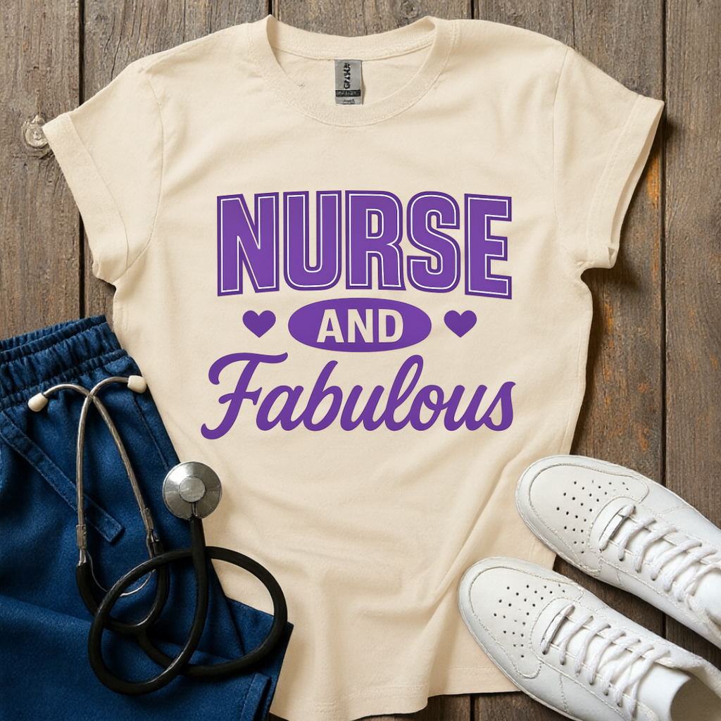 Nurse And Fabulous T-Shirt